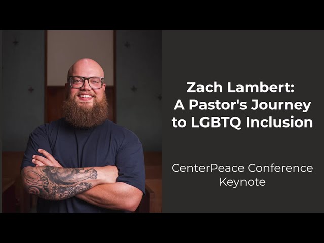 A Pastor's Journey to LGBTQ Inclusion - Zach Lambert