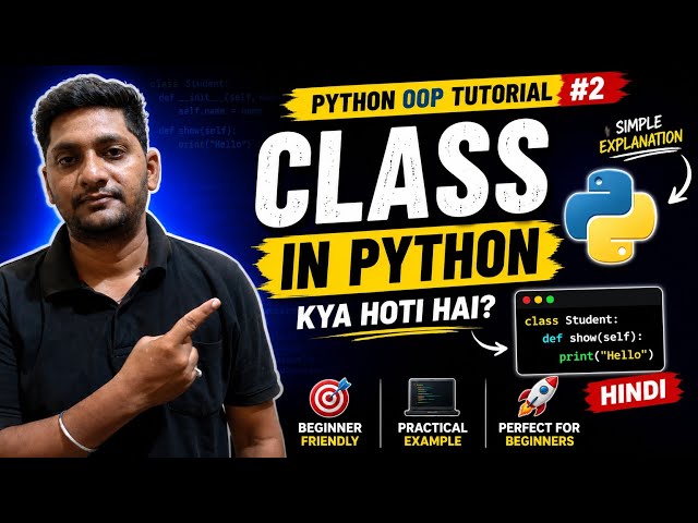 Python OOP Class Explained in Hindi 🔥 | Class Kya Hoti Hai? | Python OOP Tutorial #2