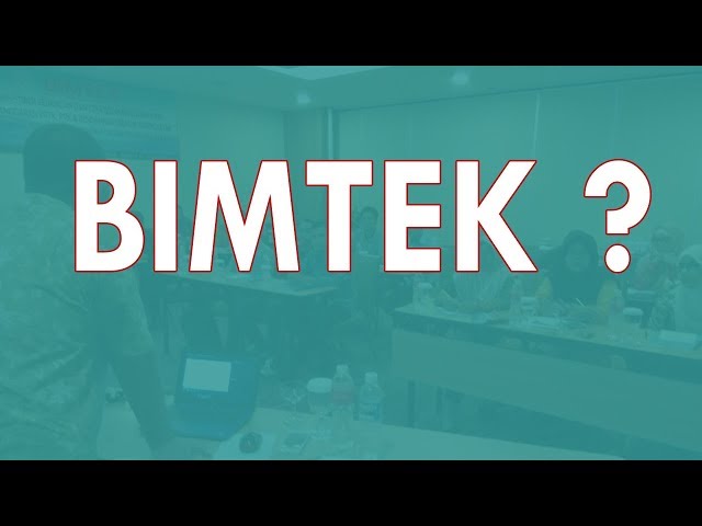 Apa itu BIMTEK - Tujuan diselengarakan Bimtek