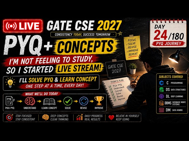 🔴 I DON'T FEEL LIKE STUDYING… But Let's Do few PYQs + Concepts | GATE CSE 2027 | Day 24/180