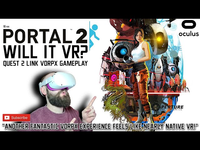 PORTAL 2 VR // One of The Best Vorpx Games // PORTAL 2 Quest 2 VR Gameplay - Will it VR?