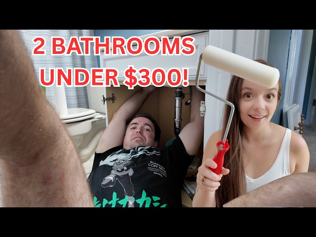 I Made Over 2 Bathrooms For UNDER $300! | Budget Friendly + Easy DIY!