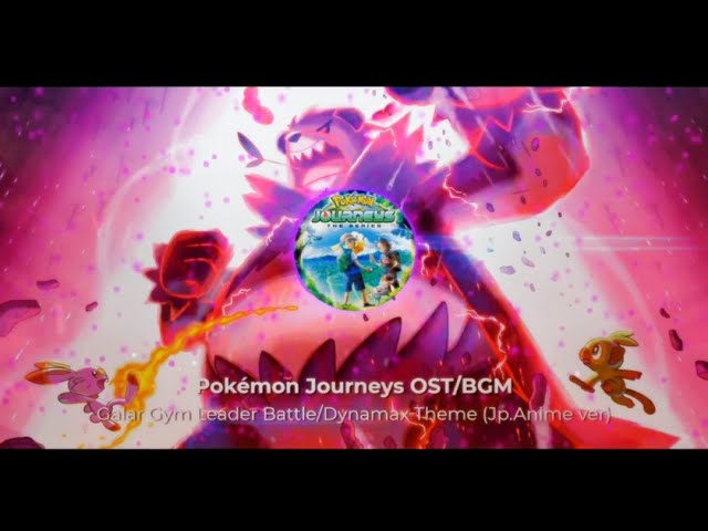 Pokémon Galar Gym Leader Battle/Dynamax theme  (EXTENDED) | Original Jp. Anime Version