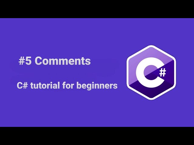 😀C# tutorial for beginners - Comments