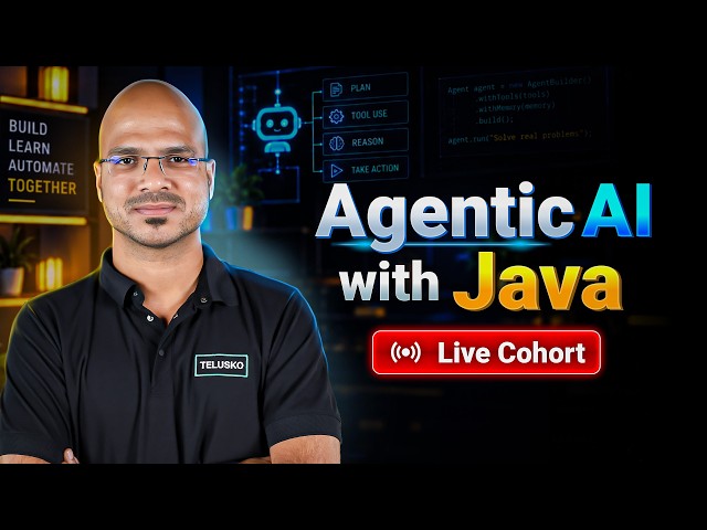 Agentic AI with Java : Live Cohort