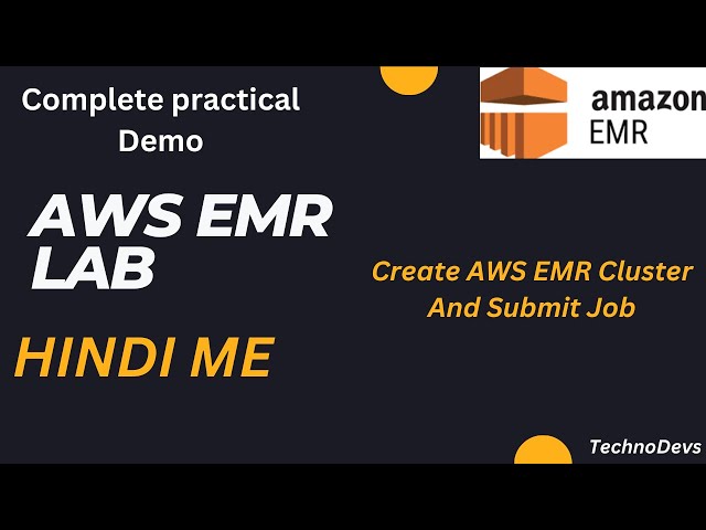 AWS EMR Cluster Create using AWS Console | Submitting Spark Jobs in AWS EMR Cluster