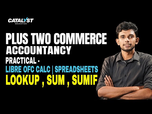 Plus Two Accountancy Practical - Libre Ofc Calc | Spreadsheets LOOKUP, SUM, SUMIF