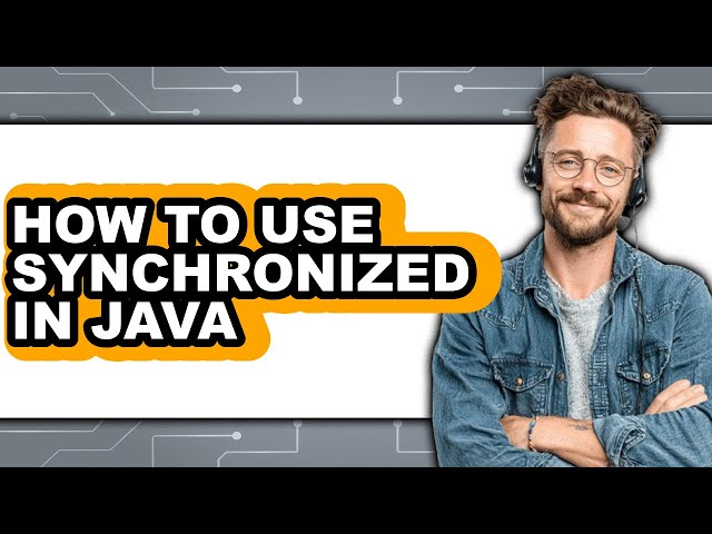 How to Use Synchronized in Java (updated)