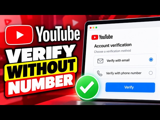YouTube Verification Without a Phone Number: Options Explained