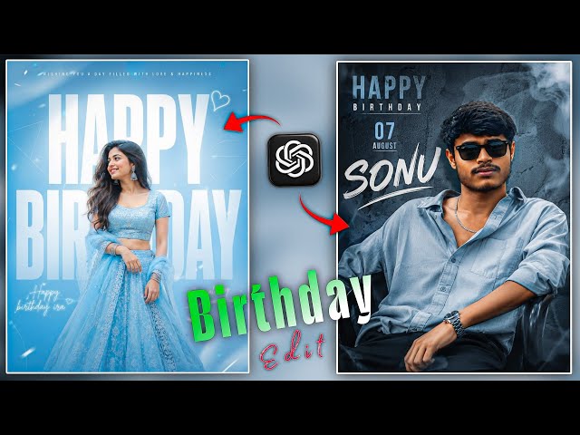 Happy Birthday Photo Editing 🎈 | Chatgpt ☠️