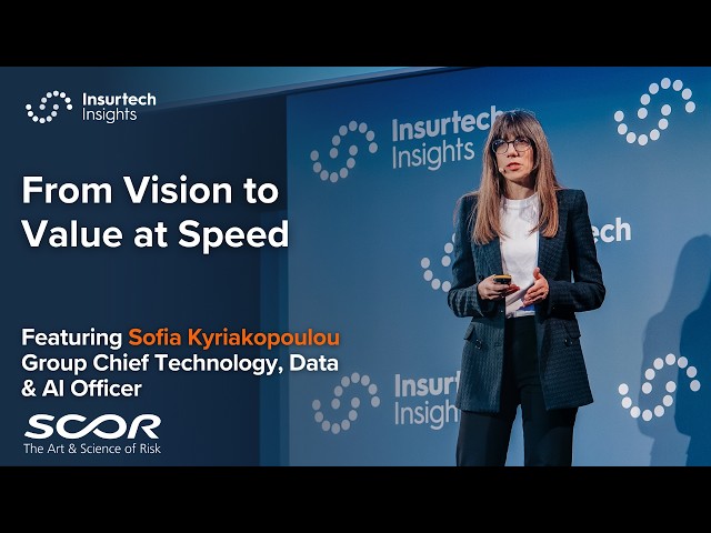 From Vision to Value at Speed - Sofia Kyriakopoulou, Group Chief Technology, Data & AI Officer, SCOR