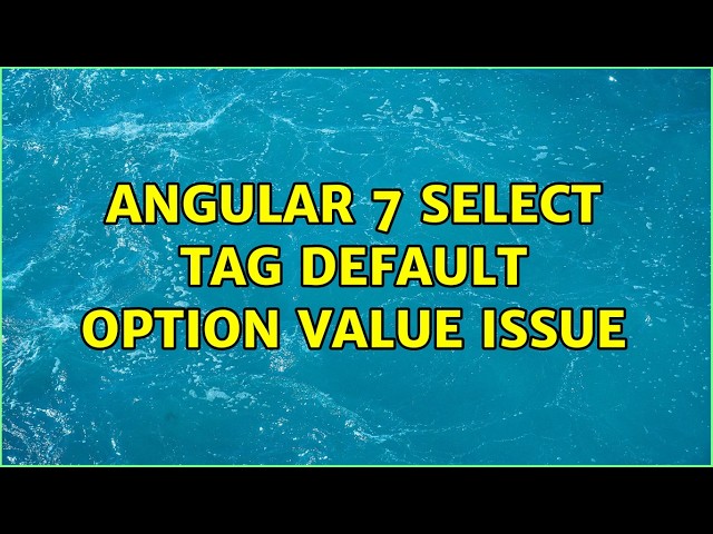 Angular 7 select tag default option value issue