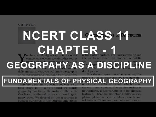 Geography as a discipline - Chapter 1 Geography NCERT Class 11