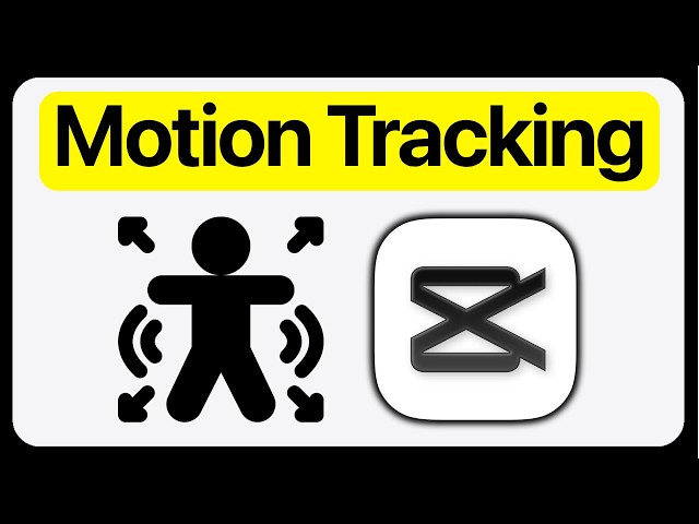 CapCut Motion Tracking Tutorial for Beginners