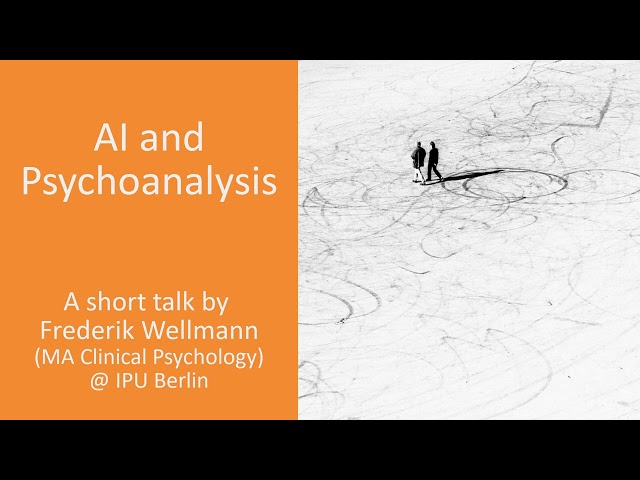 AI and Psychoanalysis - Talk by Frederik Wellmann