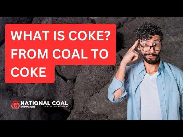 Unveiling the Magic: What Is Coke? From Coal to Coke