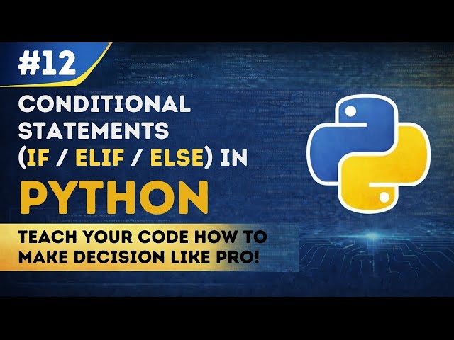 Python Conditional Statements: If, Elif, and Else Explained | EP12
