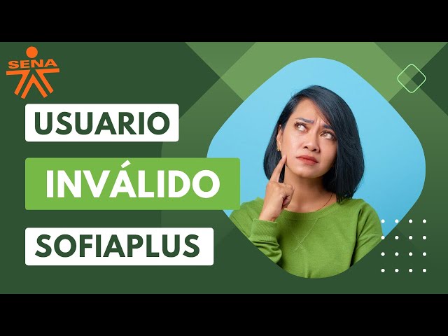 🚀🥊Recuperar Contraseña en Sofía Plus del SENA 💔 Usuario Inválido en Sofía Plus del SENA 🎈