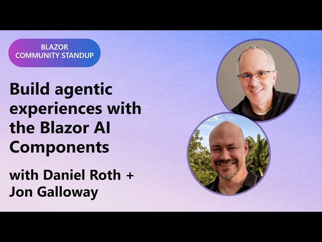 Blazor Community Standup: Build agentic experiences with the Blazor AI Components