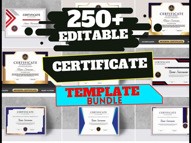 250+ Editable Certificate Template Bundle