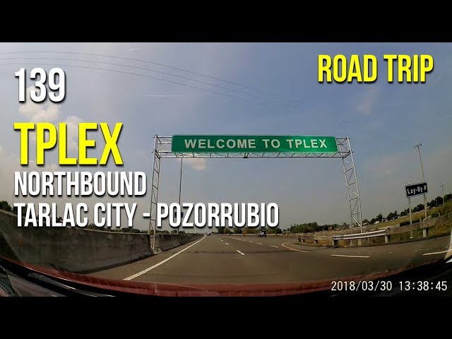 Road Trip #139 - TPLEX Northbound 2018 (Tarlac City to Pozorrubio)