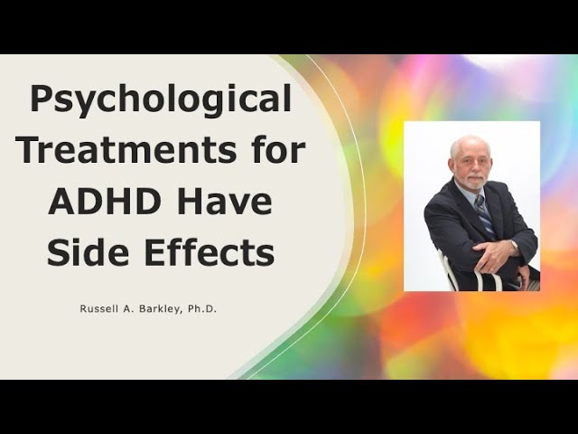 Psychological Treatments for ADHD Have Side Effects