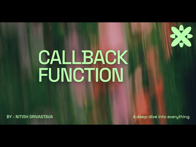 JavaScript Callback Functions Explained | Beginners Guide with Examples