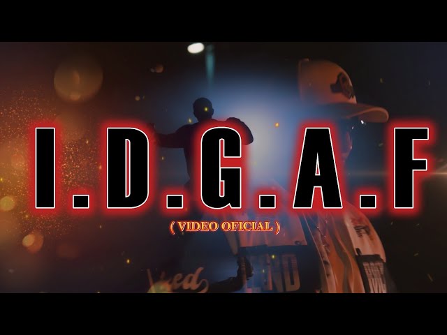 EL SEIS - IDGAF (VIDEO OFICIAL)