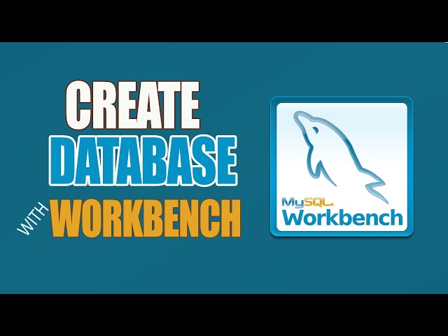 How to Create a MySQL Database for Beginners in MySQL Workbench
