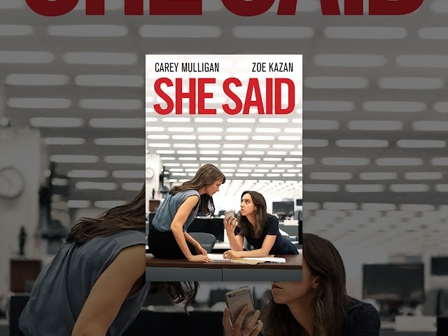 She Said