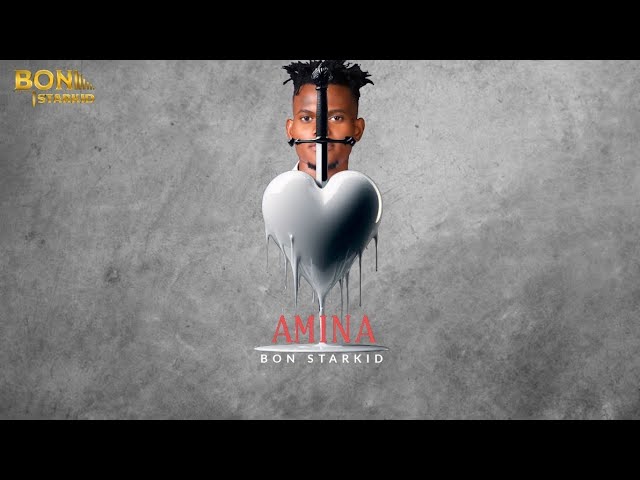 BON STARKID - AMINA (OFFICIAL LYRICS VIDEO)