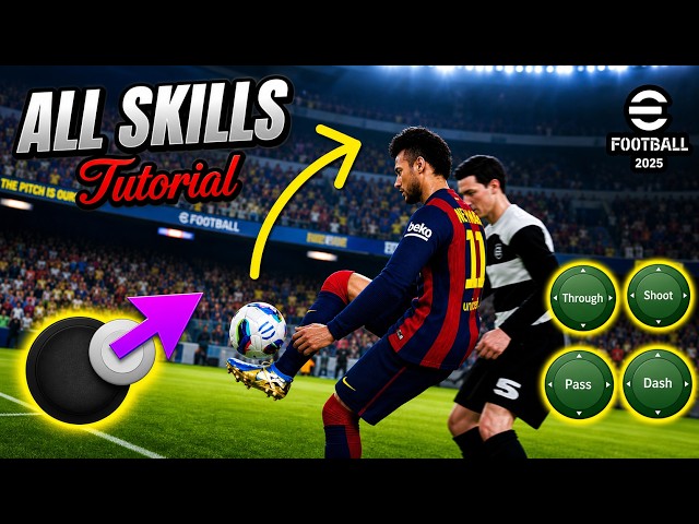 11 Most Effective Skill Tutorial ✨ eFootball 2025 Mobile 🎮