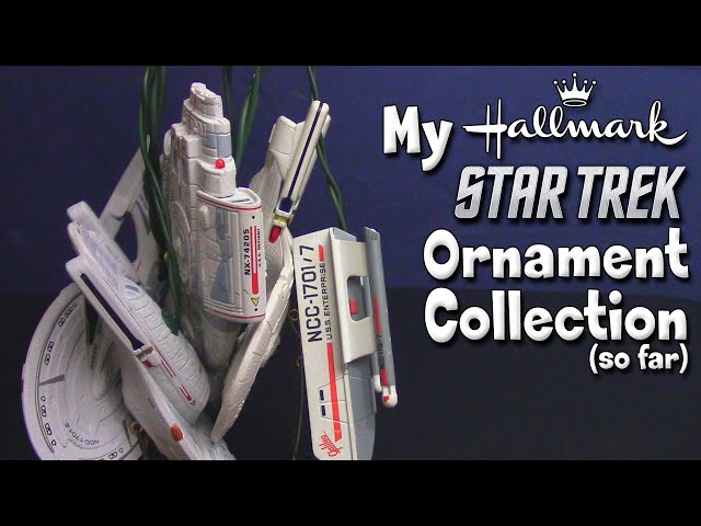 My Ornament Collection: Star Trek ships by Hallmark!