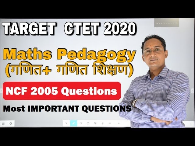 CTET Maths  07| CTET 2020 |NCF 2005 Most IMPORTANT QUESTIONS |CTET MATHS pedagogy/CTET MATHS CLASS