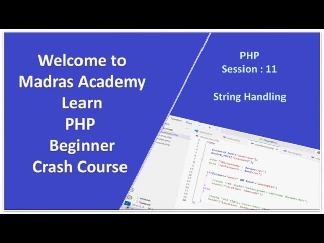 PHP String Handling Explained | Manipulate Strings Easily | Madras Academy Crash Course (Session 11)