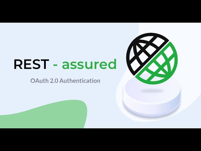 16. RestAssured || Handling OAuth 2.0 Authentication.