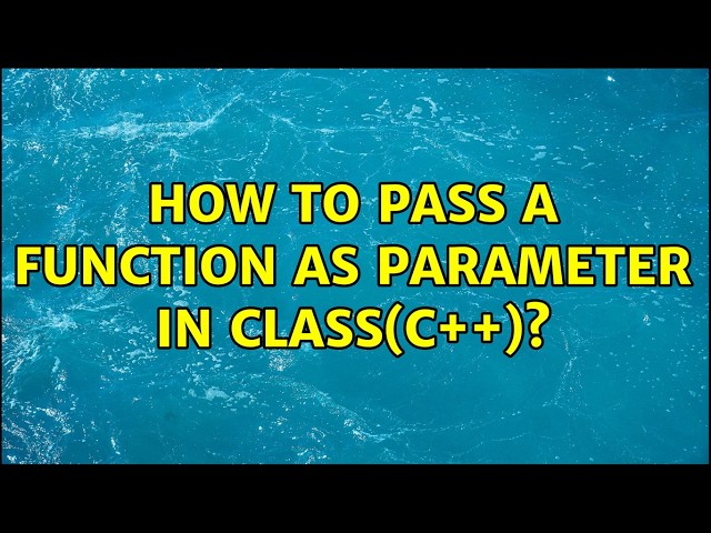 How to pass a function as parameter in class(C++)?