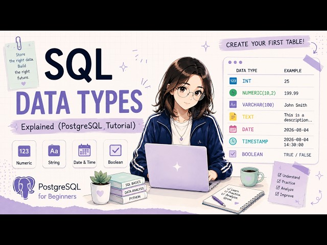 PostgreSQL Data Types Explained for Beginners (Full Tutorial)