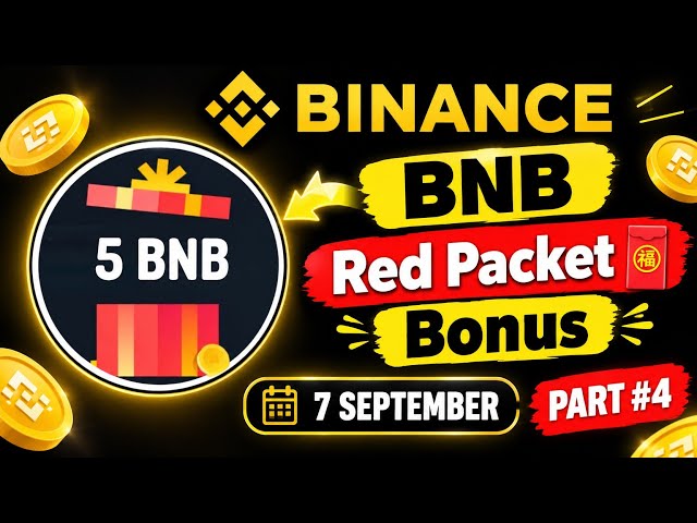 🔥Binance BNB Red Packet Today 🎁 | Binance BONUS | 7 September 2026 | Part #3