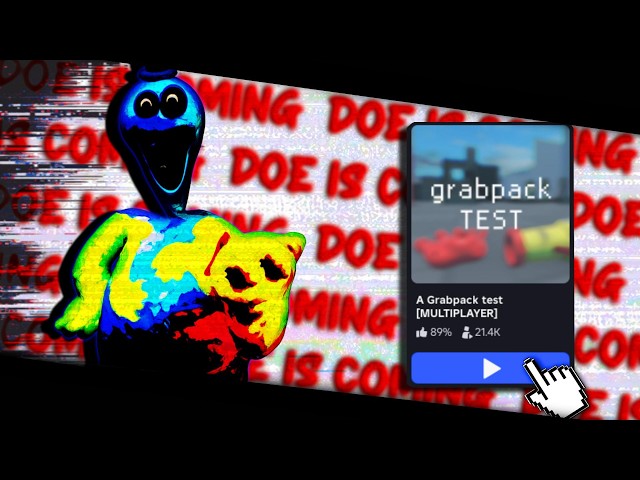 NEVER PLAY GRABPACK TEST on Roblox... DOE IS COMING FOR YOU
