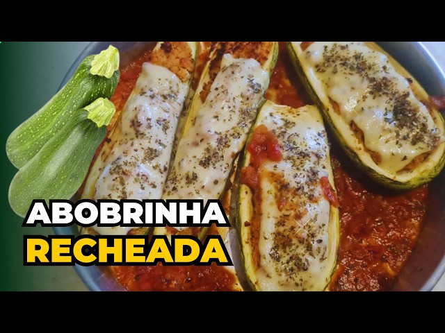 😍🥒Abobrinha Recheada com Frango e Queijo 🥒🧀 Receita Leve, Cremosa e Muito Saborosa!