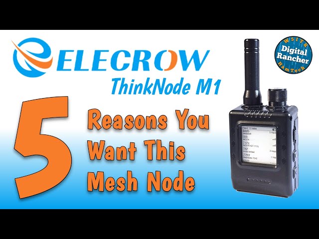 Elecrow ThinkNode M1: 5 Reasons This May Be the Best Mesh Node