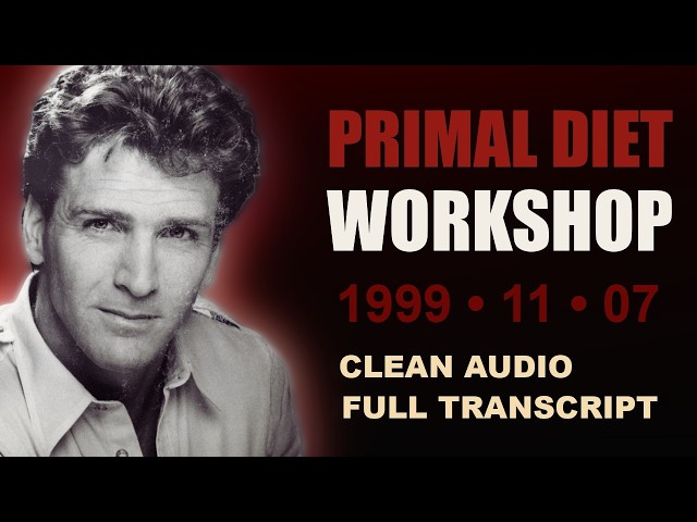 Aajonus Vonderplanitz – Workshop (1999-11-07) | Clean Audio + Full Transcript
