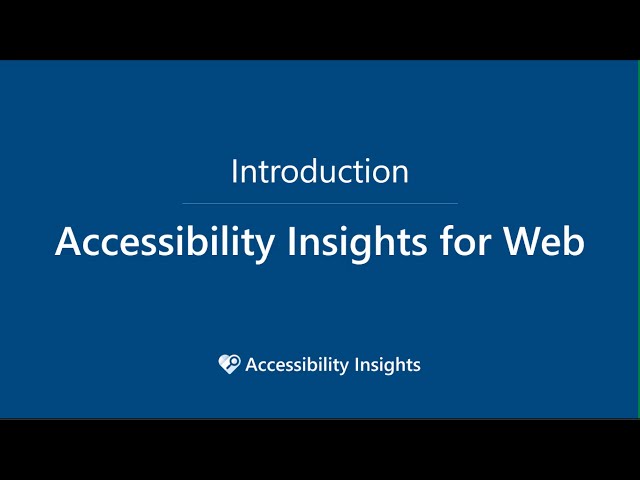 Introduction to Accessibility Insights for Web