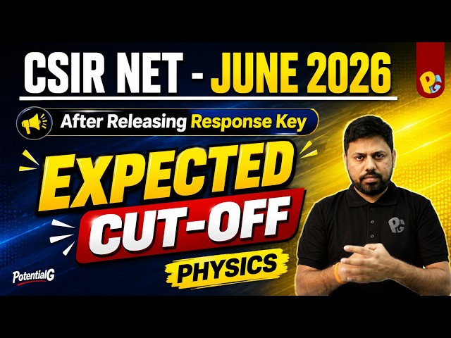 SIR NET June 2026 Expected Cut Off Physics | After Releasing Response Key | CSIR NET Cutoff Analysis
