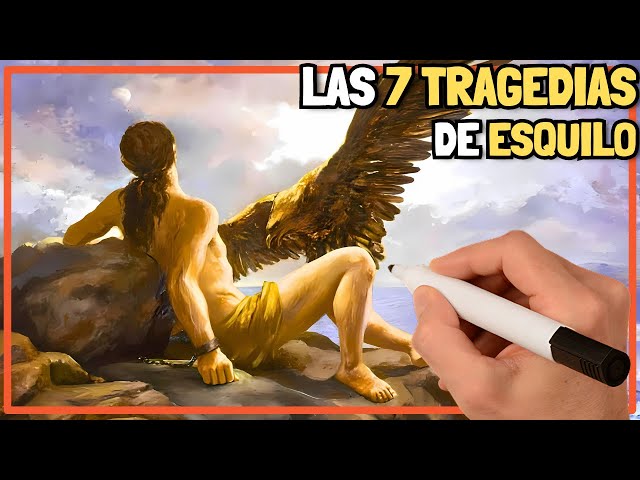 LAS 7 TRAGEDIAS de ESQUILO (en 5 minutos)