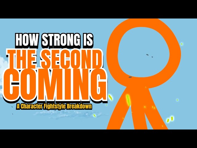 How Strong is The Second Coming / Orange- A Character Fight Breakdown! (Alan Becker)