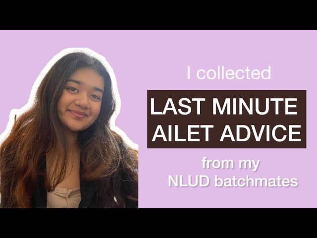 Last Minute AILET-2026 Advice from me & my NLU Delhi Batchmates