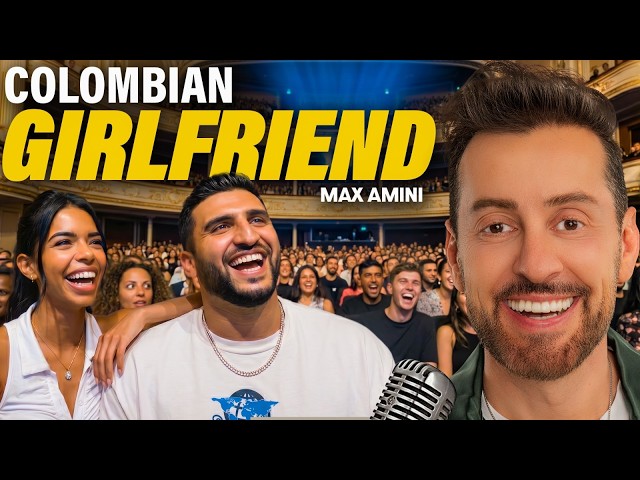 Colombian Girlfriend | Max Amini | Stand-up Comedy