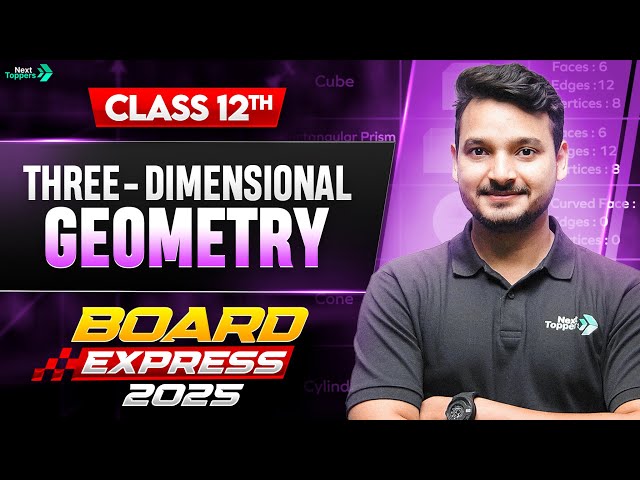 Three Dimensional (3D) Geometry One Shot in 30 Mins | CBSE Class 12th Maths Important Questions 2025